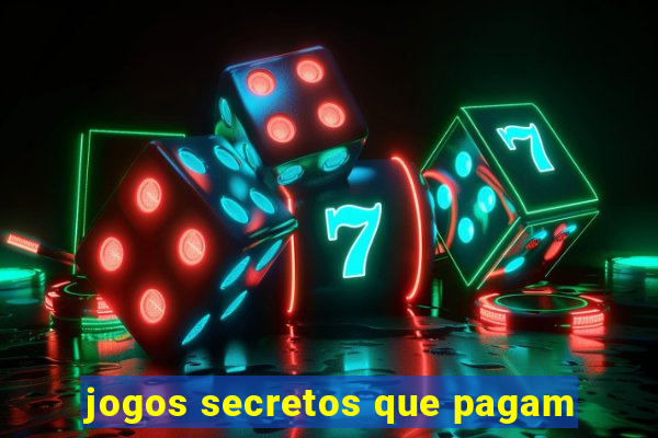 jogos secretos que pagam